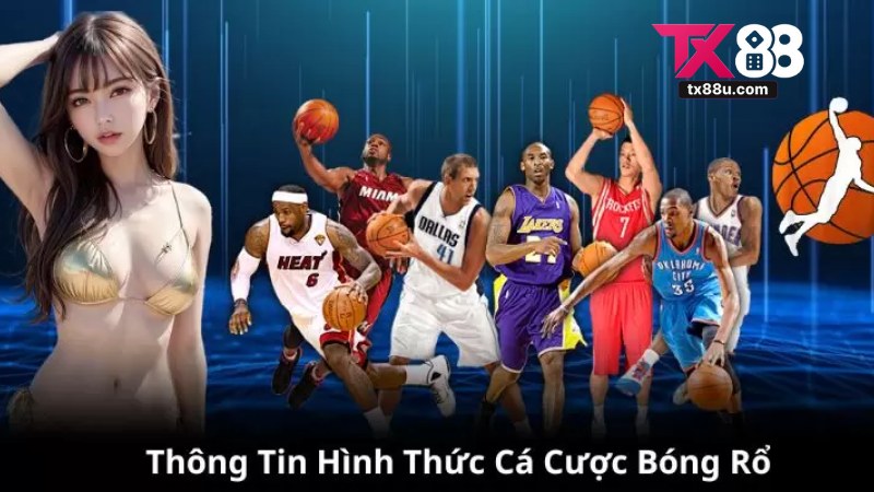 Cá Cược Bóng Rổ Tx88